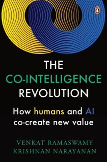 The Co-Intelligence Revolution How Humans and AI Co-Create New Value cover image