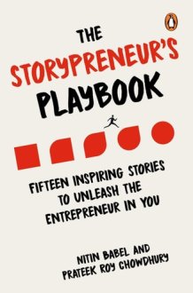 The Storypreneur's Playbook Fifteen Inspiring Stories to Unleash the Entrepreneur in You cover image