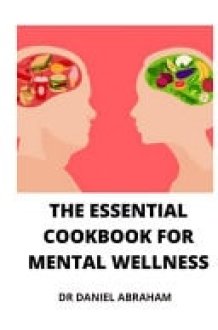 The Essential Cookbook for Mental Wellness cover image