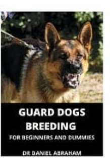 Guard Dogs Breeding for Beginners and Dummies cover image