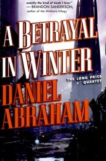 A Betrayal in Winter The Long Price Quartet cover image