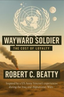 Wayward Soldier: The Cost of Loyalty cover image