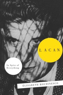 Lacan In Spite Of Everything cover image