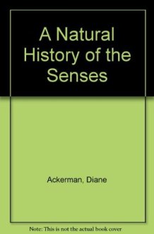 A Natural History of the Senses cover image