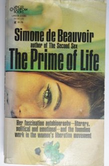 The Prime of Life The Autobiography of Simone de Beauvoir 1929-1944 cover image