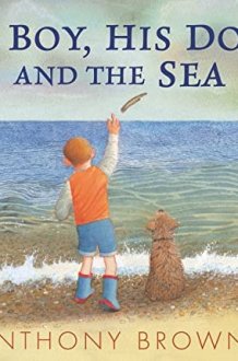 A Boy, His Dog and the Sea cover image