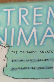 Extreme Animals The Toughest Creatures on Earth cover image