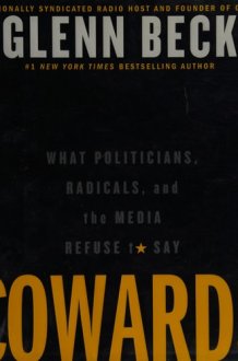 Cowards What Politicians, Radicals, and the Media Refuse to Say cover image