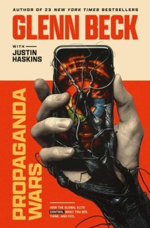 Propaganda Wars How the Global Elite Control What You See, Think, and Feel cover image