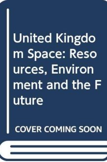 The UK Space Resources, Environment and the Future cover image