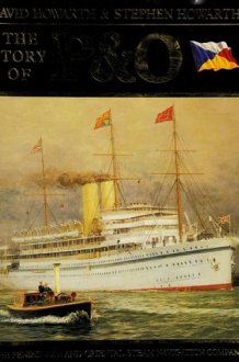 The Story of P & O The Peninsular and Oriental Steam Navigation Company cover image