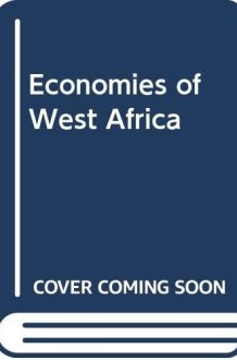 The economies of West Africa (The International economies series) cover image