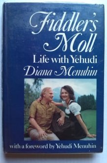 Fiddler's moll: Life with Yehudi cover image