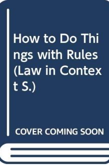 How to Do Things with Rules A Primer of Interpretation cover image