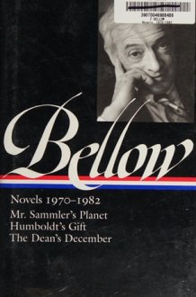 Saul Bellow: Novels 1970-1982 (LOA #209) Mr. Sammler's Planet / Humboldt's Gift / The Dean's December cover image