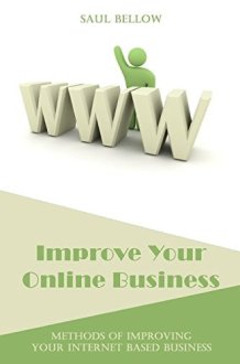 Improve Your Online Business Methods of Improving Your Internet Based Business cover image