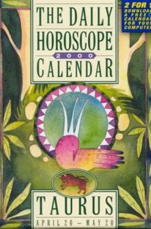 Taurus Horoscope 2000 Calendar (The 12 Daily Horoscope Calendars) cover image