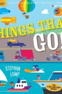 Indestructibles: Things That Go! cover image