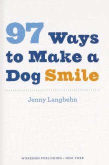 97 Ways to Make a Dog Smile cover image