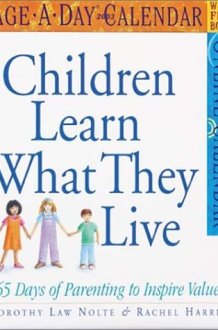 Children Learn What They Live 2003 Calendar: 365 Days of Parenting to Inspire Values cover image