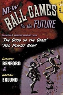 New Ball Games Fot the Future Featuring the Good of the Game, Red Planet Reds cover image