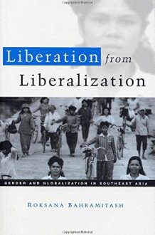 Liberation from Liberalization: Gender and Globalization in South East Asia cover image