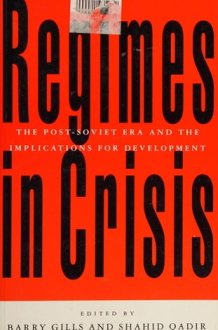 Regimes in Crisis: The Post-Soviet Era and the Implications for Development cover image