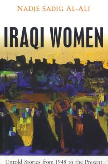 Iraqi Women: Untold Stories from 1948 to the Present cover image
