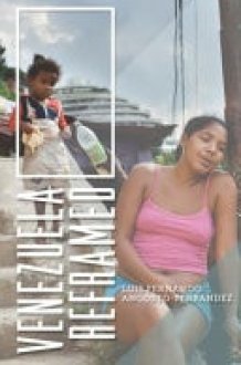 Venezuela Reframed Bolivarianism, Indigenous Peoples and Socialisms of the Twenty-first Century cover image
