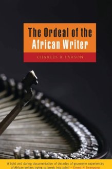 The Ordeal of the African Writer cover image