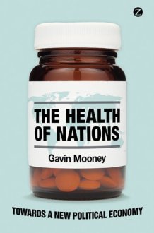 The Health of Nations Towards a New Political Economy cover image
