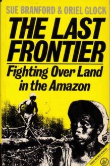 The Last Frontier: Fighting for Land in the Amazon cover image