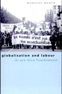 Globalisation and Labour The New 'Great Transformation' cover image