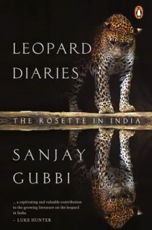 Leopard Diaries The Rosette in India cover image