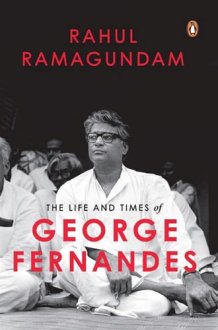The Life and Times of George Fernandes cover image