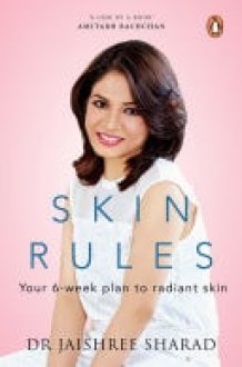 Skin Rules Your 6-week Plan to Radiant Skin cover image