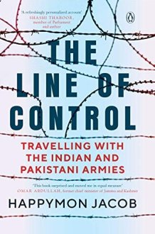 The Line of Control Travelling with the Indian and Pakistani Armies cover image