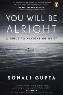 You Will Be Alright A Guide to Navigating Grief cover image