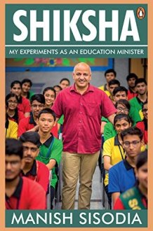 Shiksha My Experiments as an Education Minister cover image
