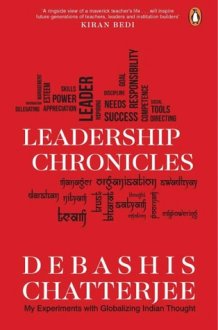 Leadership Chronicles My Experiments with Globalizing Indian Thought cover image