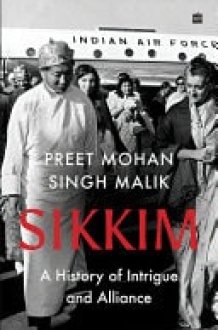 Sikkim A History of Intrigue and Alliance cover image