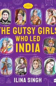 The Gutsy Girls Who Led India cover image