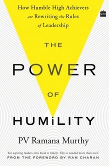 The Power of Humility How Humble High Achievers Are Rewriting the Rules of Leadership cover image