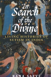 In Search of the Divine Living Histories of Sufism in India cover image