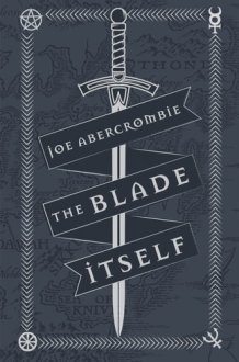 The Blade Itself The First Law: Book One cover image