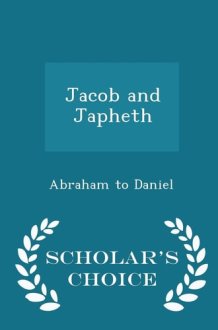 Jacob and Japheth - Scholar's Choice Edition cover image
