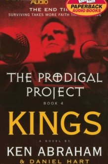 Prodigal Project, The: Kings (The Prodigal Project) cover image