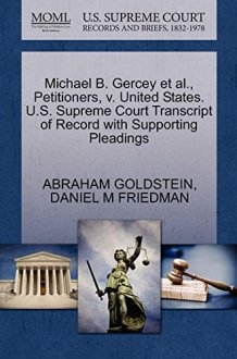 Michael B. Gercey et al., Petitioners, v. United States. U.S. Supreme Court Transcript of Record with Supporting Pleadings cover image