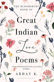 The Bloomsbury Book of Great Indian Love Poems cover image