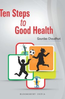 Ten Steps to Good Health [Paperback] Gourdas Choudhuri cover image